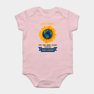 Save Earth for the sake of SUNFLOWERS! Baby Bodysuit